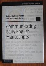 Communicating Early English Manuscripts (Studies in English Language)
