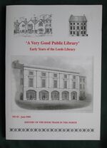 A Very Good Public Library: Early Years of the Leeds Library

