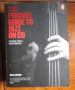 The Penguin Guide to Jazz on CD: Sixth Edition
