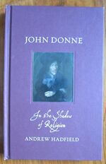 John Donne: In the Shadow of Religion
