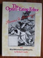 The Opium-Eating Editor: Thomas De Quincey and the 'Westmorland Gazette'
