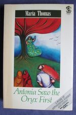 Antonia Saw the Oryx First
