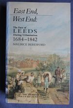 East End, West End: the Face of Leeds During Urbanisation 1684-1842

