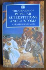 The Origins of Popular Superstitions and Customs
