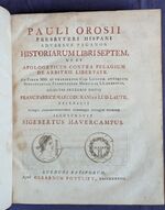 Presbyteri Hispani Adversus Paganos Historiarum Libri Septem Ut Et Apologeticus Contra Pelagium De Arbitrii Libertate
 Additional Image