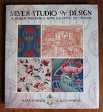 Silver Studio of Design: A Design and Source Book for Home Decoration
