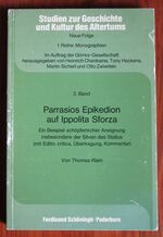 Parrasios Epikedion auf Ippolita Sforza. Ein Beispiel schöpferischer Aneignung insbesondere der Silven des Statius (mit )Editio critica, Übertragung, Kommentar
