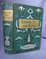 Sahib and Sepoy, or Saving an Empire: A Tale of the Indian Mutiny
 Additional Image