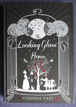 The Looking Glass House
