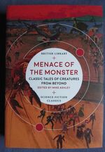 Menace of the Monster: Classic Tale of Creatures From Beyond
