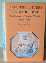 The Letters of Virginia Woolf, 1888-1941 - 6 volume set complete: Volume 1 The Flight of the Mind 1888-1912; Volume 2 The Question of Things Happening 1912-1922; Volume 3 A Reflection of the Other Person 1929-1931; Volume 4 A Change of Perspective 1923-1928; Volume 5 Leave the Letters Till We're Dead 1936-1941; Volume 6 The Sickle Side of the Moon 1932-1935
 Additional Image