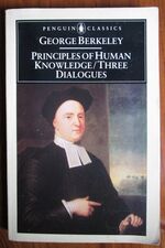 The Principles of Human Knowledge / Three Dialogues Between Hylas and Philonous
