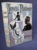 Louis Pasteur: Fighting Hero of Science
