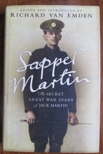 Sapper Martin: The Secret Great War Diary of Jack Martin

