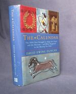 The Calendar: The 5000 Year Struggle to Align the Clock and the Heavens and What Happened to the Missing Ten Days
