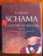 A History of Britain, Volume II: The Wars of the British 1603-1776
