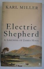 Electric Shepherd: A Likeness of James Hogg
