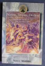 Nation, Empire, Decline: Studies in Rhetorical Continuity from the Romans to the Modern Era
