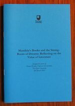 Mandela's Books and the Strong-Room of Dreams Reflecting on the Value of Literature
