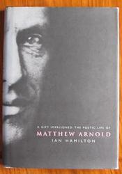 A Gift Imprisoned: The Poetic Life of Matthew Arnold
