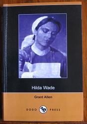 Hilda Wade, A Woman with Tenacity of Purpose
