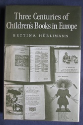 Three Centuries of Children's Books in Europe
