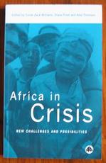 Africa in Crisis: New Challenges and Possibilities
