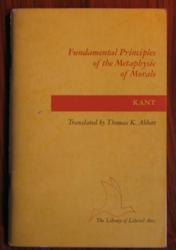 Fundamental Principles of the Metaphysic of Morals
