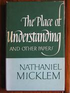 The Place of Understanding, and Other Papers
