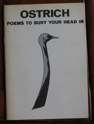 Ostrich: Poems to Bury your Head In
