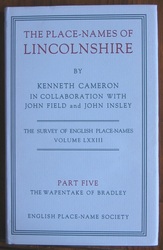 The Place-Names Of Lincolnshire: Part V, The Wapentake Of Bradley
