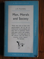 Man, Morals and Society: A Psycho-Analytical Study
