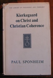 Kierkegaard on Christ and Christian Coherence
