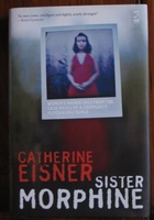 Sister Morphine: Women's Narratives from the Case Notes of a Community Psychiatric Nurse
