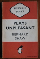 Plays Unpleasant: Widower's Houses; The Philanderer; Mrs Warren's Profession
