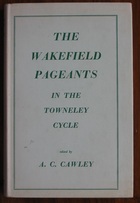 The Wakefield Pageants in the Towneley cycle
