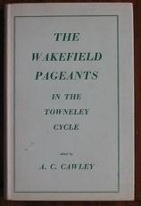 The Wakefield Pageants in the Towneley cycle
