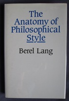The Anatomy of Philosophical Style: Literary Philosophy and the Philosophy of Literature

