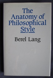 The Anatomy of Philosophical Style: Literary Philosophy and the Philosophy of Literature
