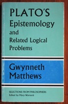 Plato's Epistemology and Related Logical Problems
