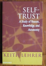 Self-trust: A Study of Reason, Knowledge, and Autonomy

