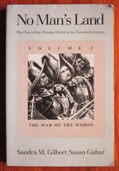 No Man's Land: The Place of the Woman Writer in the Twentieth Century: Volume 1 The War of the Words
