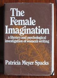 The Female Imagination: A Literary and Psychological Investigation of Women's Writing

