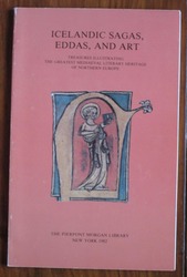 Icelandic Sagas, Eddas and Art: Treasures Illustrating the Greatest Medieval and Literary Heritage of Northern Europe
