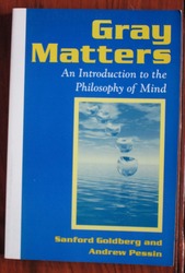 Gray Matters: An Introduction to the Philosophy of Mind
