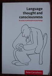 Language, Thought and Consciousness: An Essay in Philosophical Psychology
