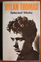 Dylan Thomas: Selected Works
