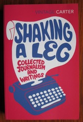 Shaking A Leg: Collected Journalism and Writings
