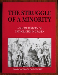The Struggle Of A Minority: A Short History Of Catholicism In Craven
