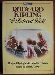 O Beloved Kids: Rudyard Kipling's Letters to His Children
